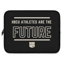 Load image into Gallery viewer, HBCU Athletes are the Future Laptop Sleeve