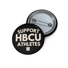 Load image into Gallery viewer, Support HBCU Athletes Button